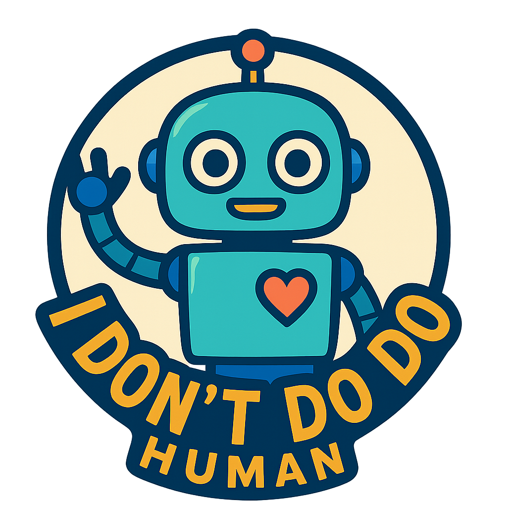 I Don't do Human