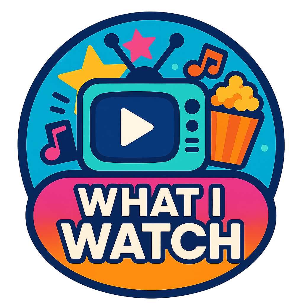 What I Watch
