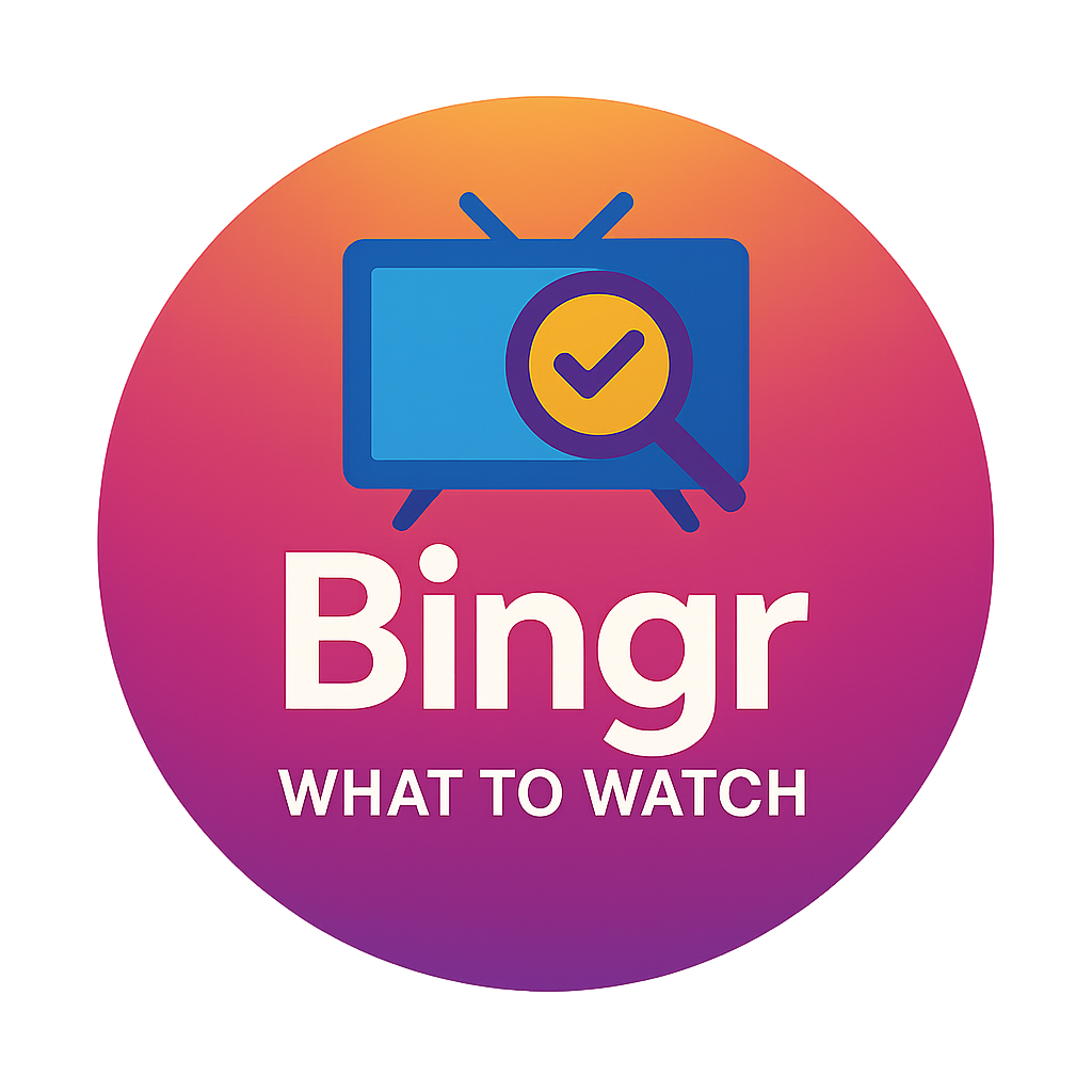 Bingr-What to Watch