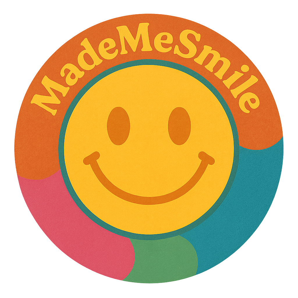 MadeMeSmile